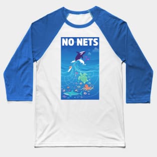 No more nets Baseball T-Shirt